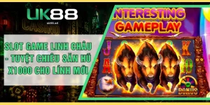 Slot Game Linh Châu - Tuyệt Chiêu Săn Hũ X1000 Cho Lính Mới