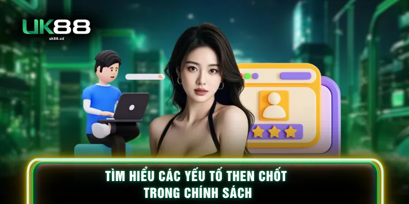 Tìm hiểu các yếu tố then chốt trong chính sách