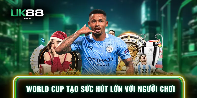 World Cup tạo sức hút lớn với người chơi